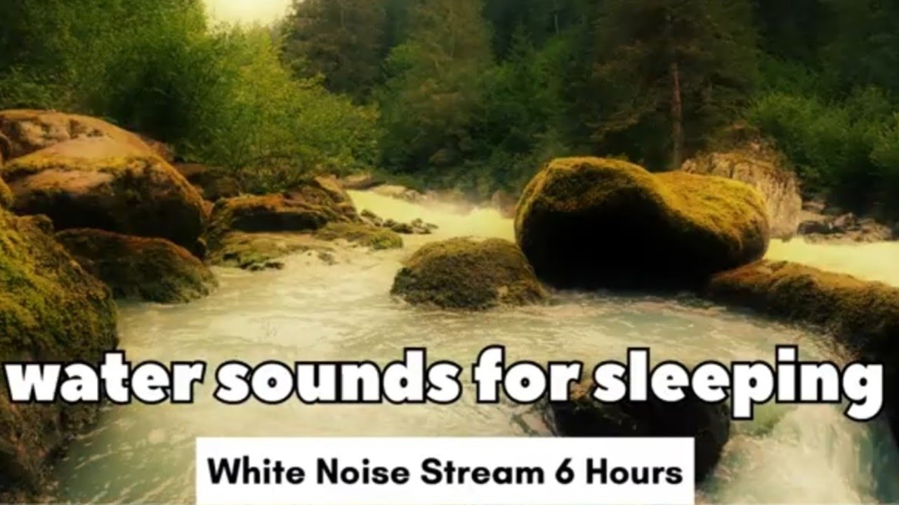 Water sound for sleeping and white noise stream 6hours . flute, piano,meditation,deep,relaxing music