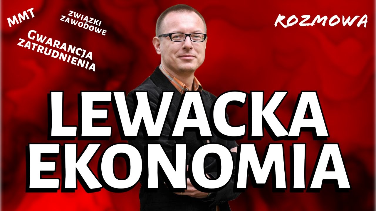 MMT i Polska na dorobku - rozmawiamy z ekonomistą, dr Iwo Augustyńskim