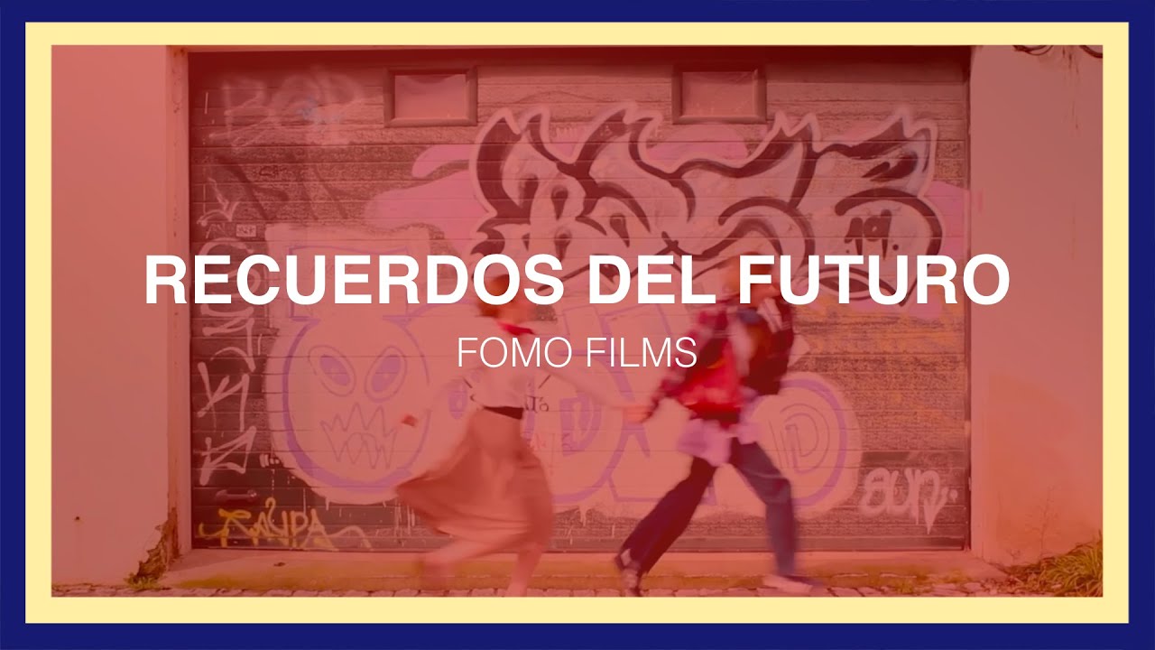 RECUERDOS DEL FUTURO - FOMO Films | IV Edici&oacute;n #CAVcrea