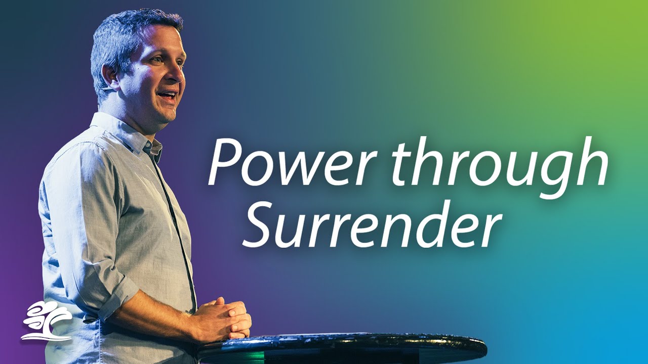 Power through Surrender  |  Bryan Jones