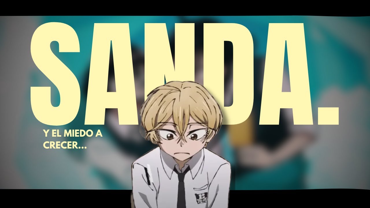 SANDA: EL MIEDO A CRECER...