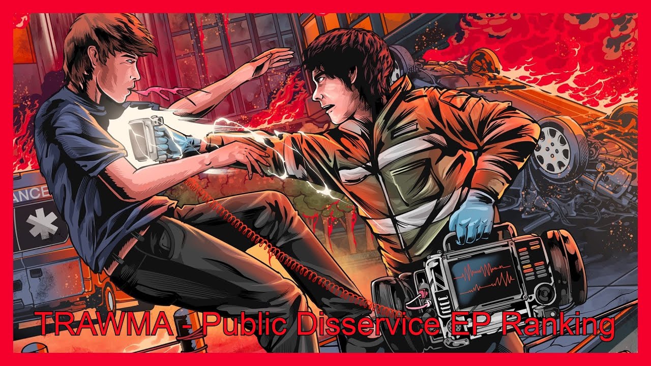 Ranking TRAWMA's Public Disservice EP