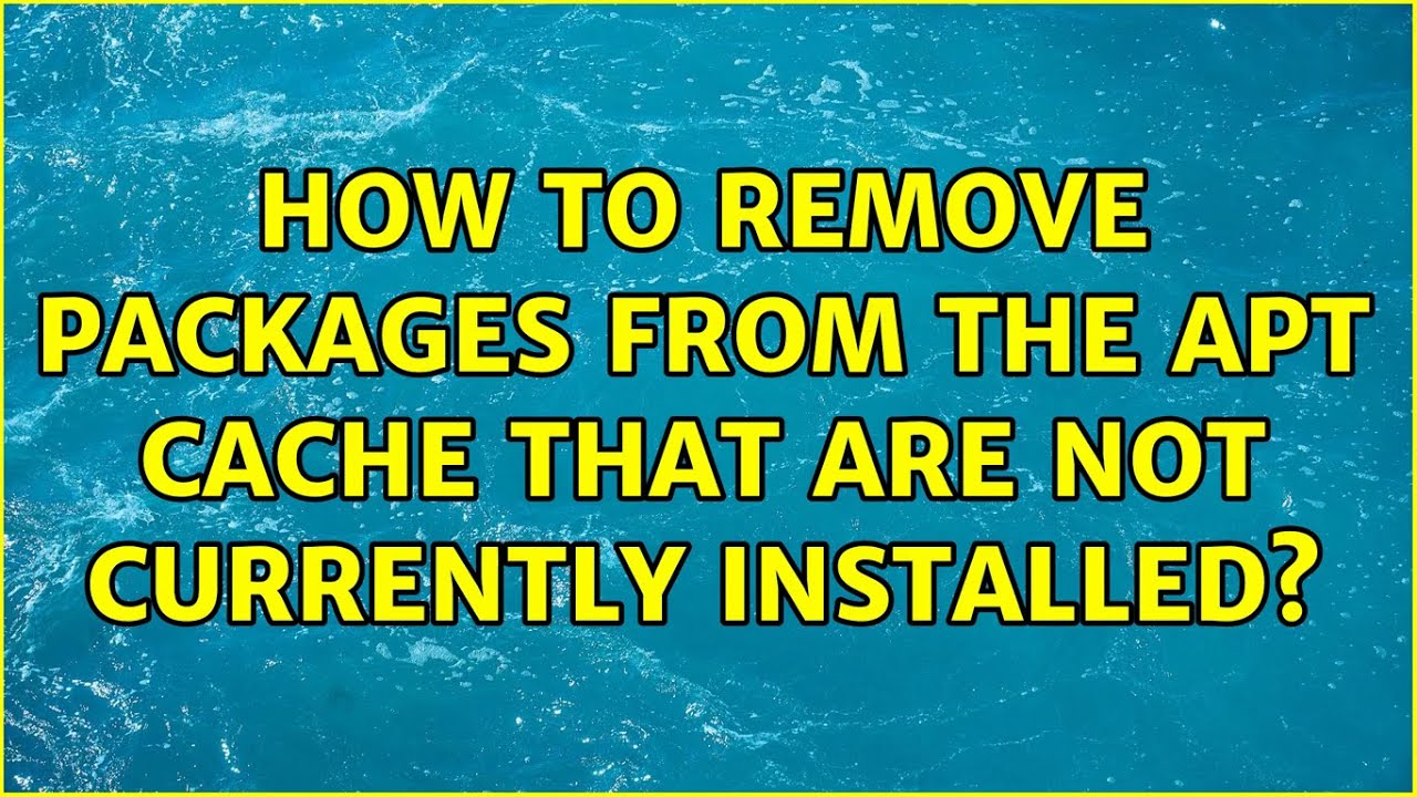 Ubuntu: How to remove packages from the apt cache that are not currently installed?