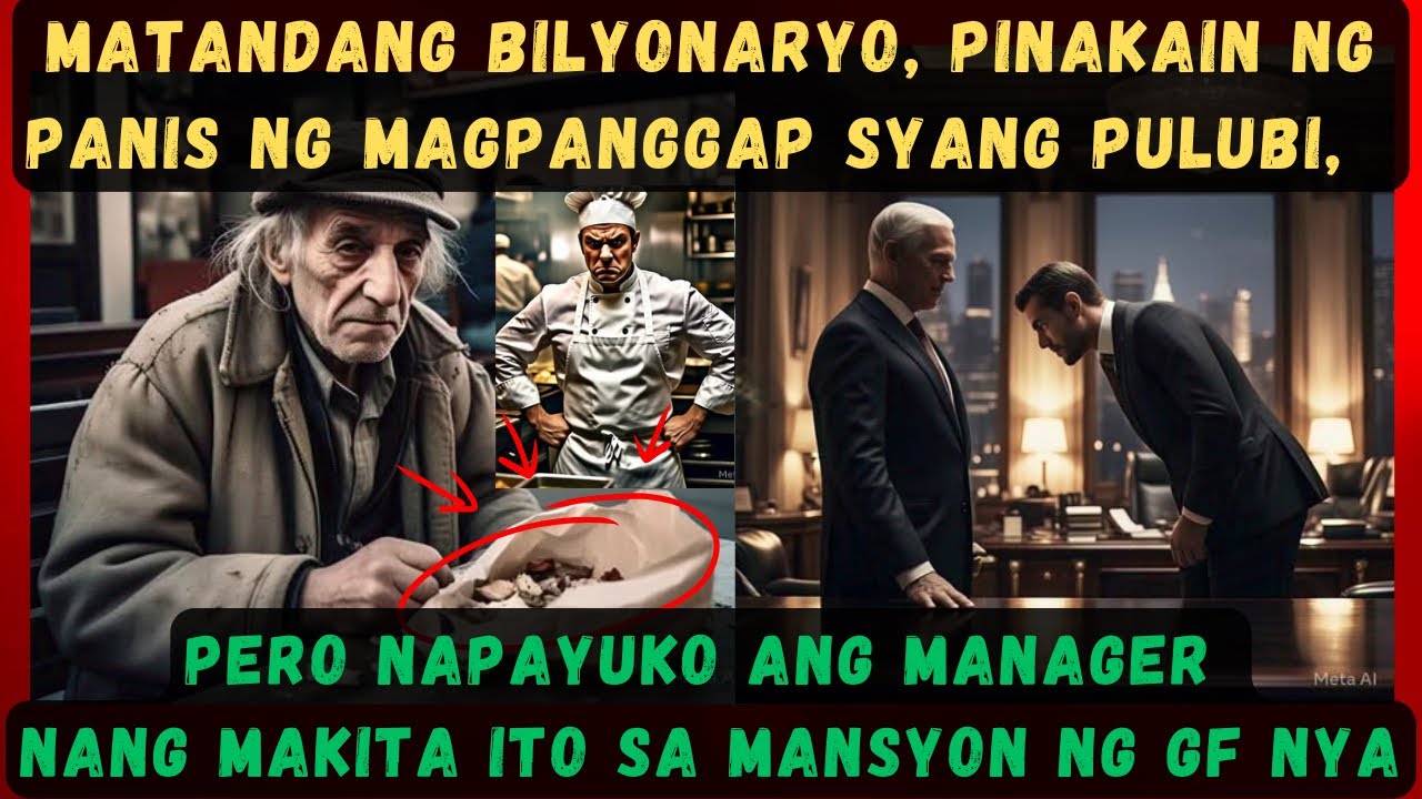 MATANDANG BILYONARYO, PINAKAIN NG PANIS NG MAGPANGGAP SYANG PULUBI,PERO NAPAYUKO ANG MANAGER NANG