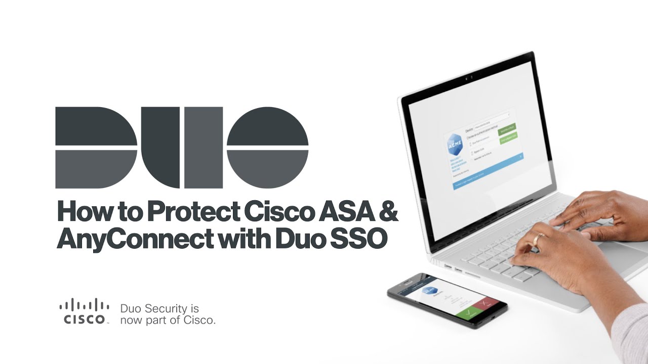 How to Protect Cisco ASA and AnyConnect with Duo SSO