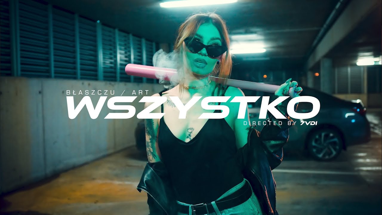 Błaszczu/Art  - WSZYSTKO + Gacek   scratch: Dj Te (directed  by 7VDI)