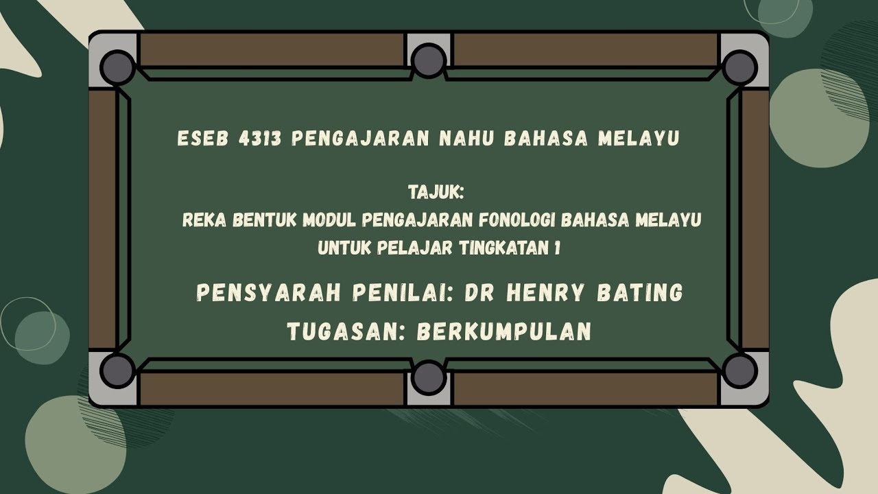 ESEB-4313 PENGAJARAN NAHU BAHASA MELAYU, SIMULASI PENGAJARAN DALAM KELAS