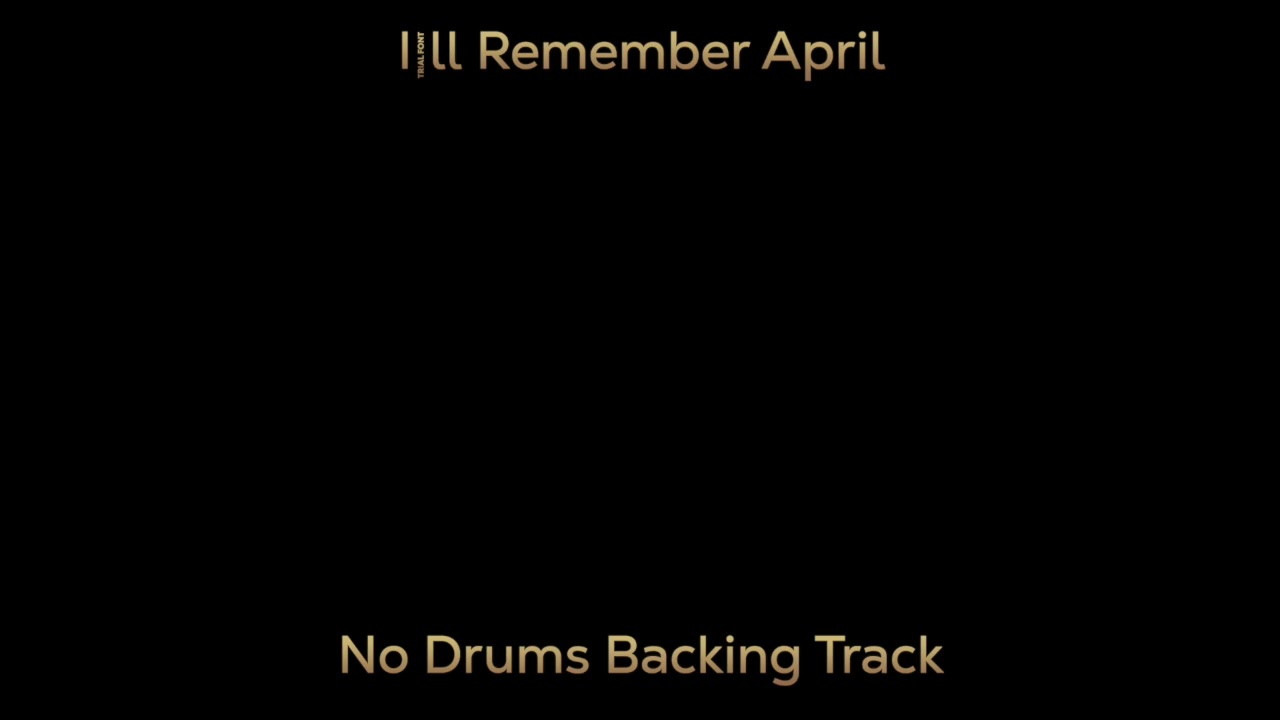I'll Remember April (120bpm) - No Drums - Jazz Standards Backing Tracks