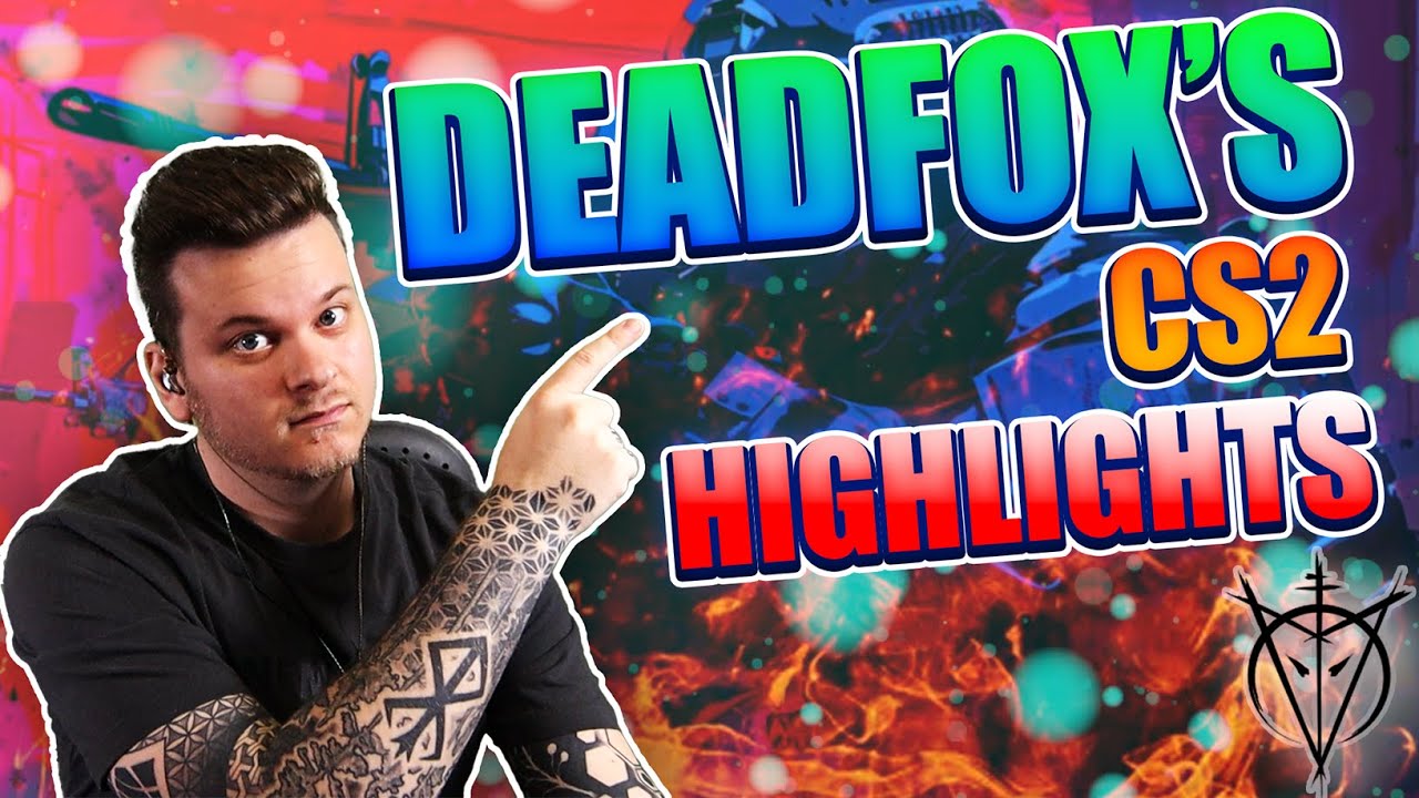 DeadFox's FIRST CS2 HIGHLIGHTS