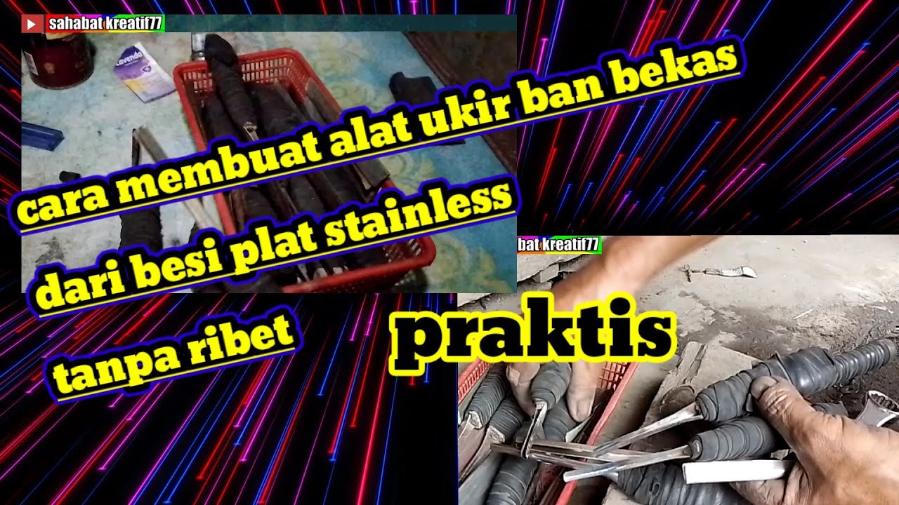 cara membuat alat ukir ban bekas(@sahabatkreatif77)