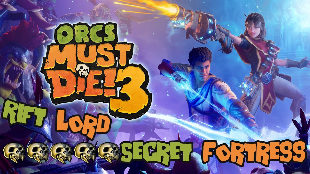 Orcs Must Die! 3 Secret Fortress 5 Skulls [Rift Lord] Solo Guide
