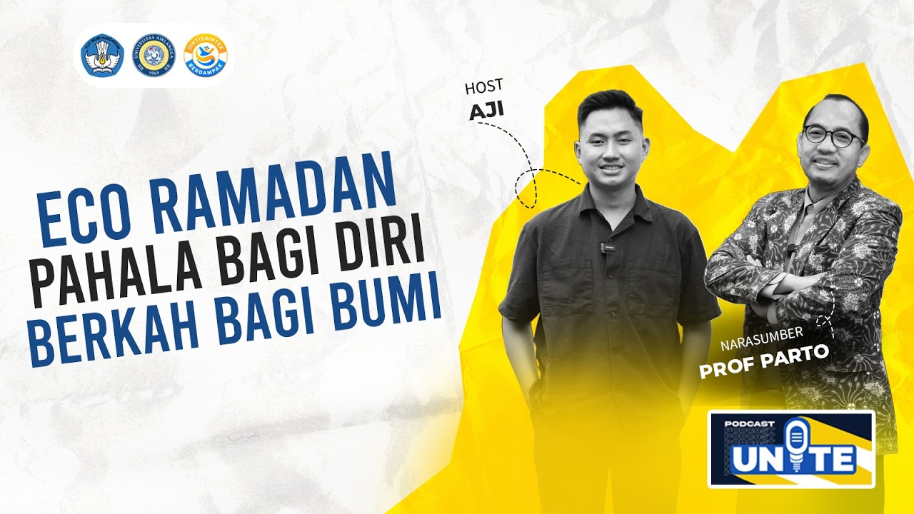 Simak Tips Berikut Supaya Puasamu Berkah untuk Bumi | Podcast UNITE