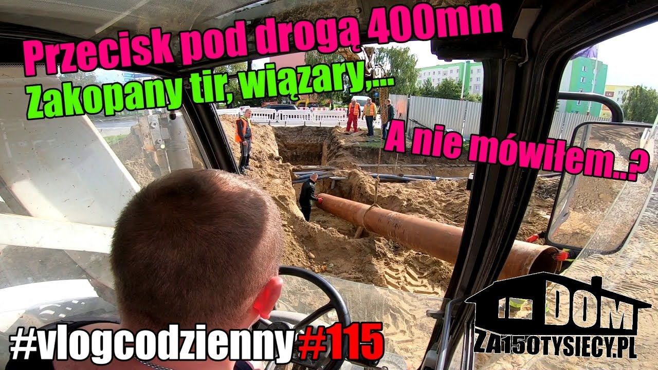 A nie mówiłem...? Zakopany tir. Przecisk pod drogą 400mm. #serialcodzienny #vlogcodzienny