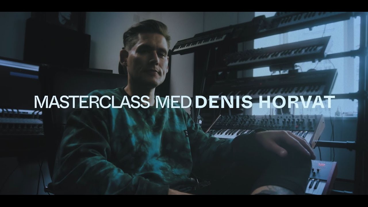 Masterclass med Denis Horvat - Producer i en Pandemi
