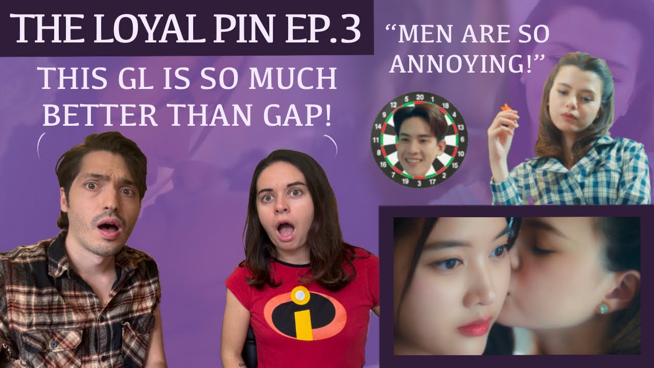 THE LOYAL PIN ปิ่นภักดิ์ EPISODE 3 REACTION - FREENBECKY (THIS GL IS BETTER THAN GAP THE SERIES)