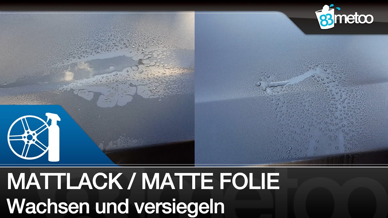 Mattlack oder matte Folie wachsen und versiegeln - Matt foliertes Auto wachsen - Mattlackpflege