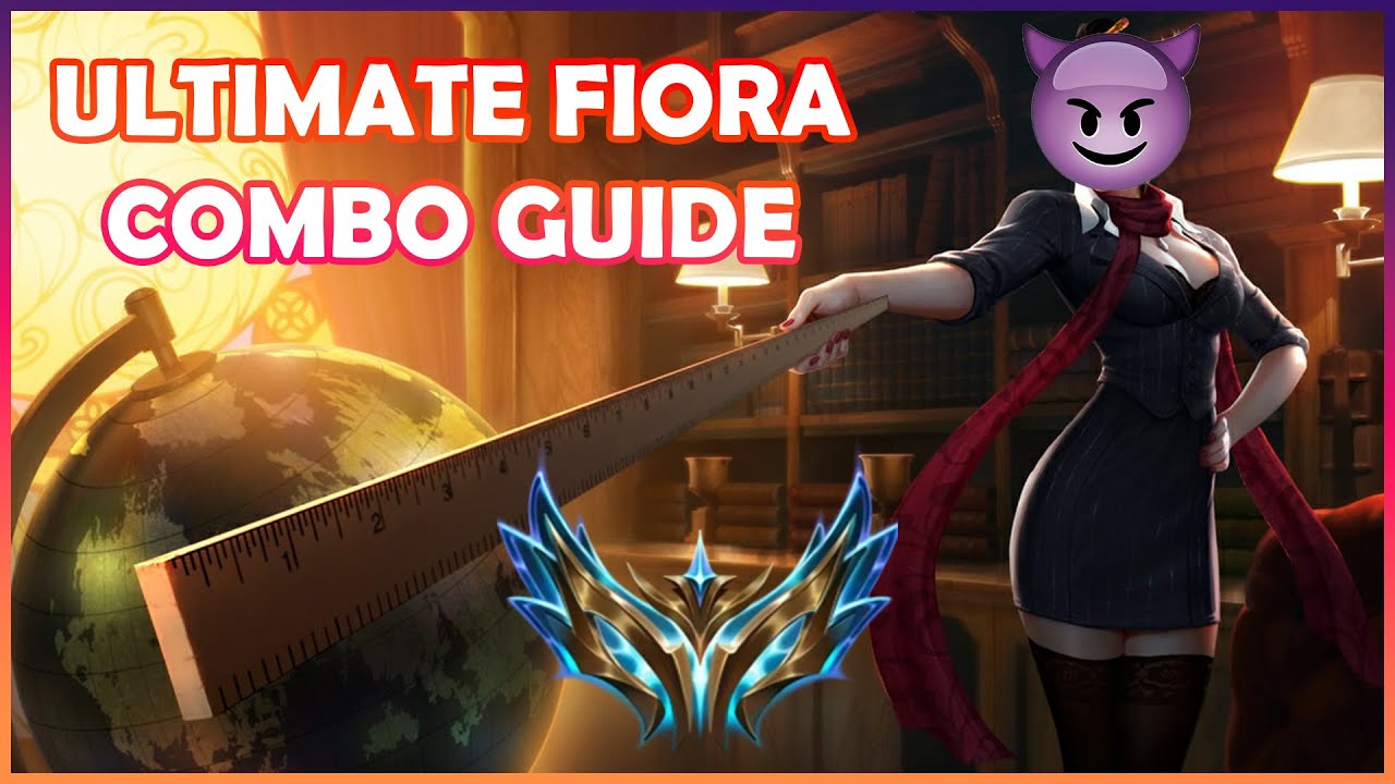 COMPLETE FIORA COMBO GUIDE