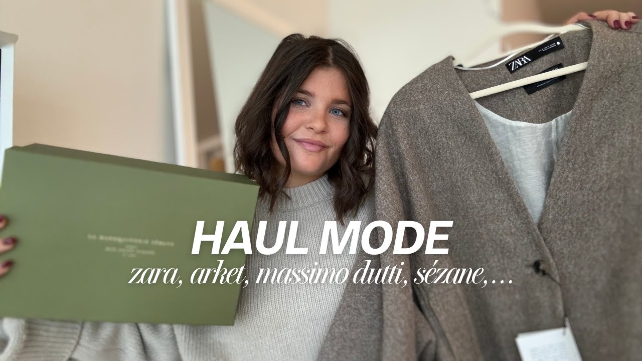 BIG FASHION HAUL | Zara, Arket, Massimo Dutti, Sézane, ...