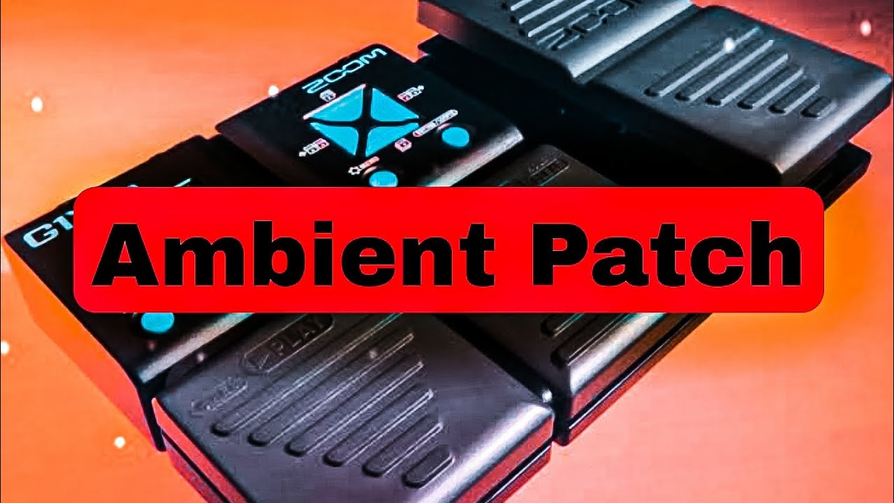 ZOOM G1XON | AMBIENT PATCH SETTINGS |