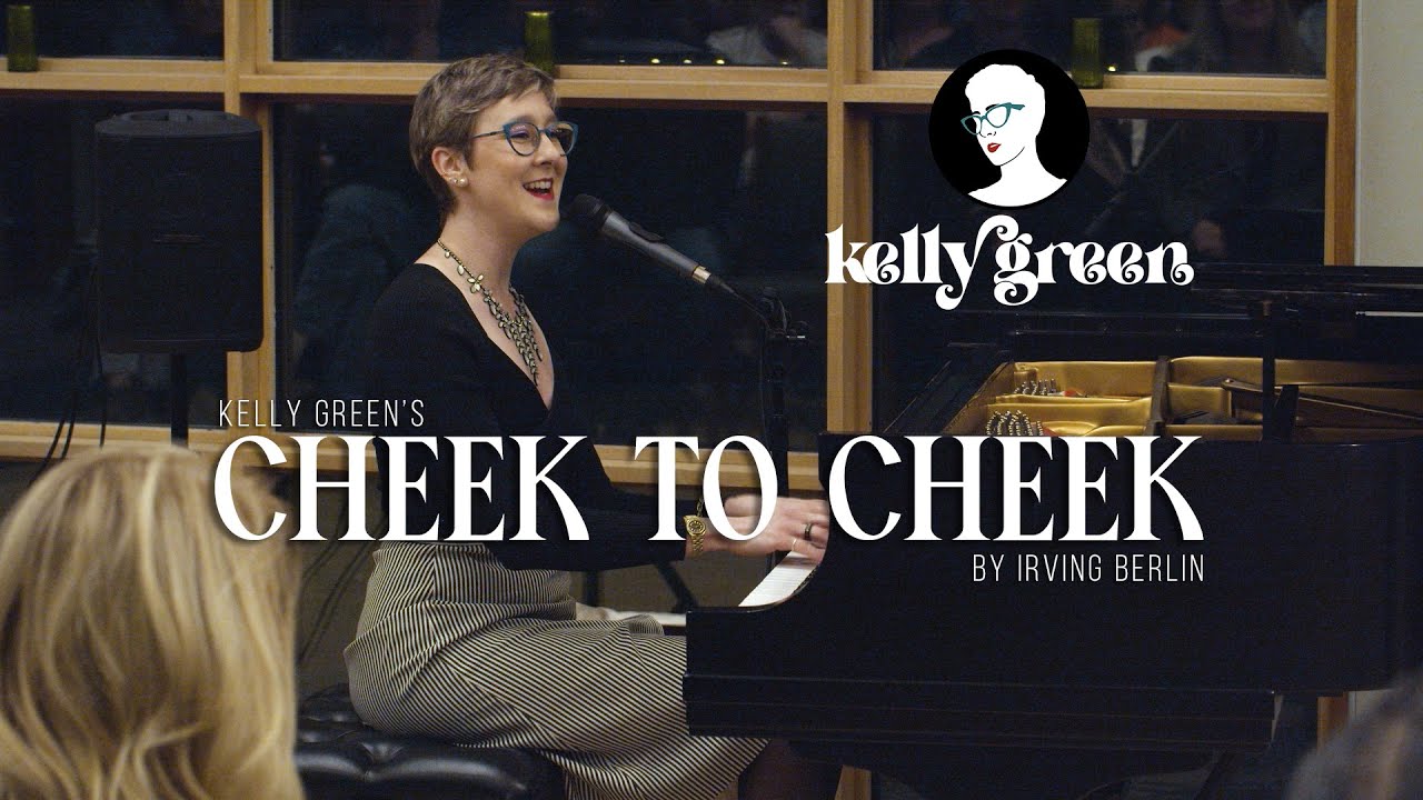 Cheek To Cheek by Irving Berlin - Kelly Green Quartet Live