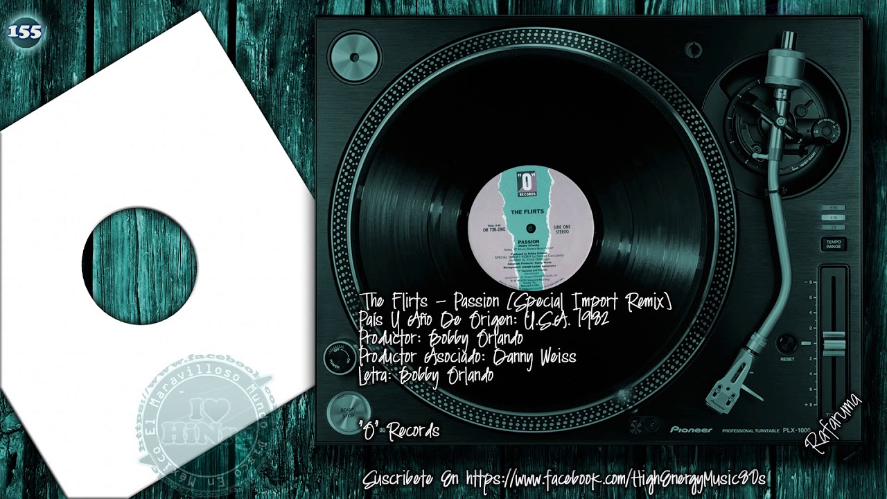 155 - The Flirts - Passion (Special Import Remix) (U.S.A.  1982) High Energy Music