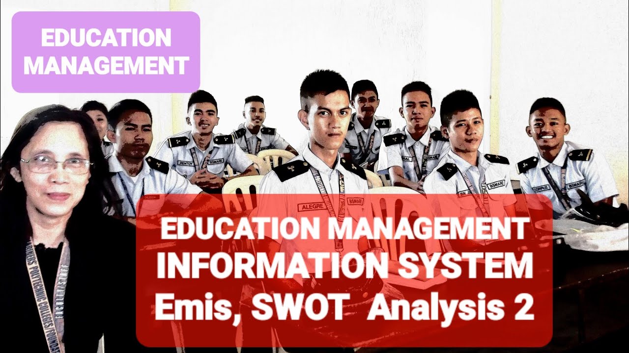 EDUCATION MANAGEMENT | EDUCATIONAL MANAGEMENT INFORMATION SYSTEM (EMIS) | SWOT Analysis 2 #edu