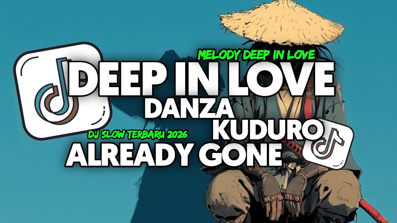 DJ DEPP IN LOVE X DANZA KUDURO X ALREADY GONE X MELODY DEEP FULL SONG Vel Bass 2026