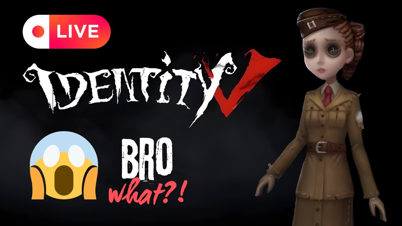 LIVE! Identity V