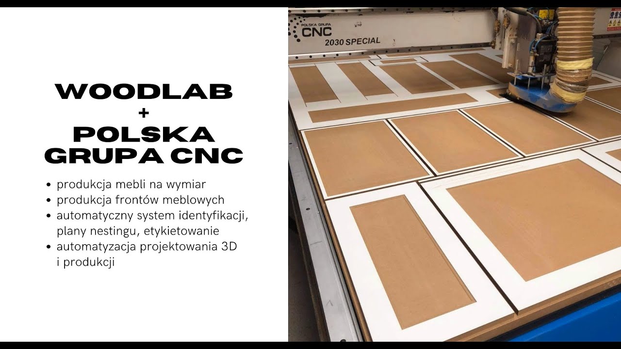 Polska Grupa CNC + WOODLAB - produkcja frontów, mebli na wymiar, automatyzacja CAD/CAM