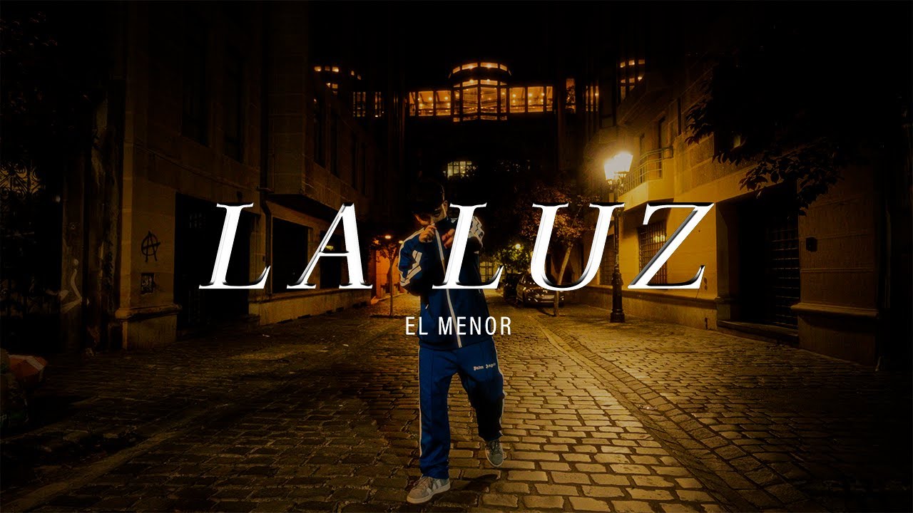 La Luz - EL MENOR (Video Oficial)