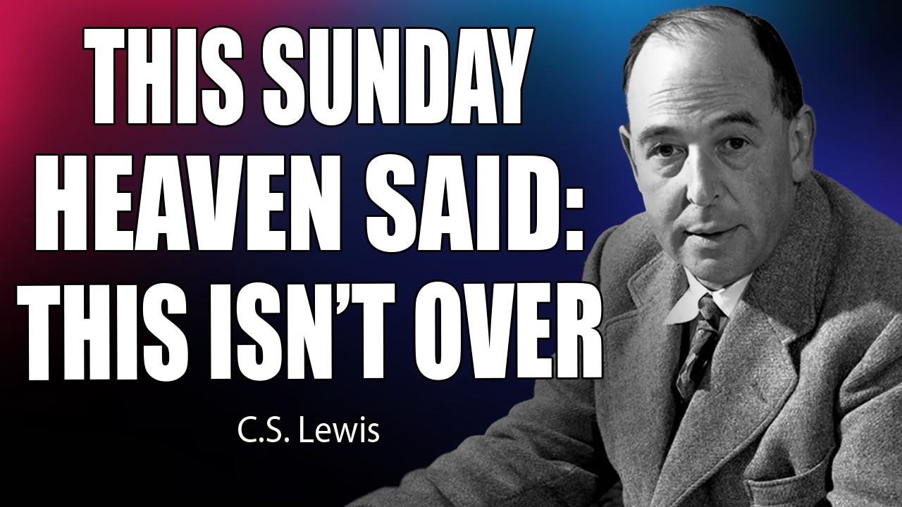 They Just Ended It - But Heaven Overruled (C.S. Lewis’s Hidden Message!) | C.S. Lewis 2026