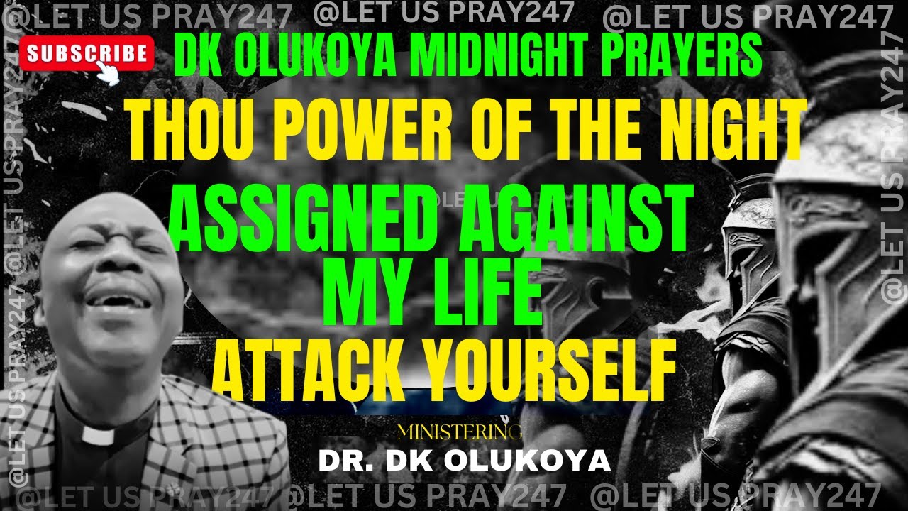 MFM PRAYERS: THOU POWER OF THE NIGHT ASSIGNED AGAINST MY LIFE, ATTACK YOUR...#olukoyamidnightprayers