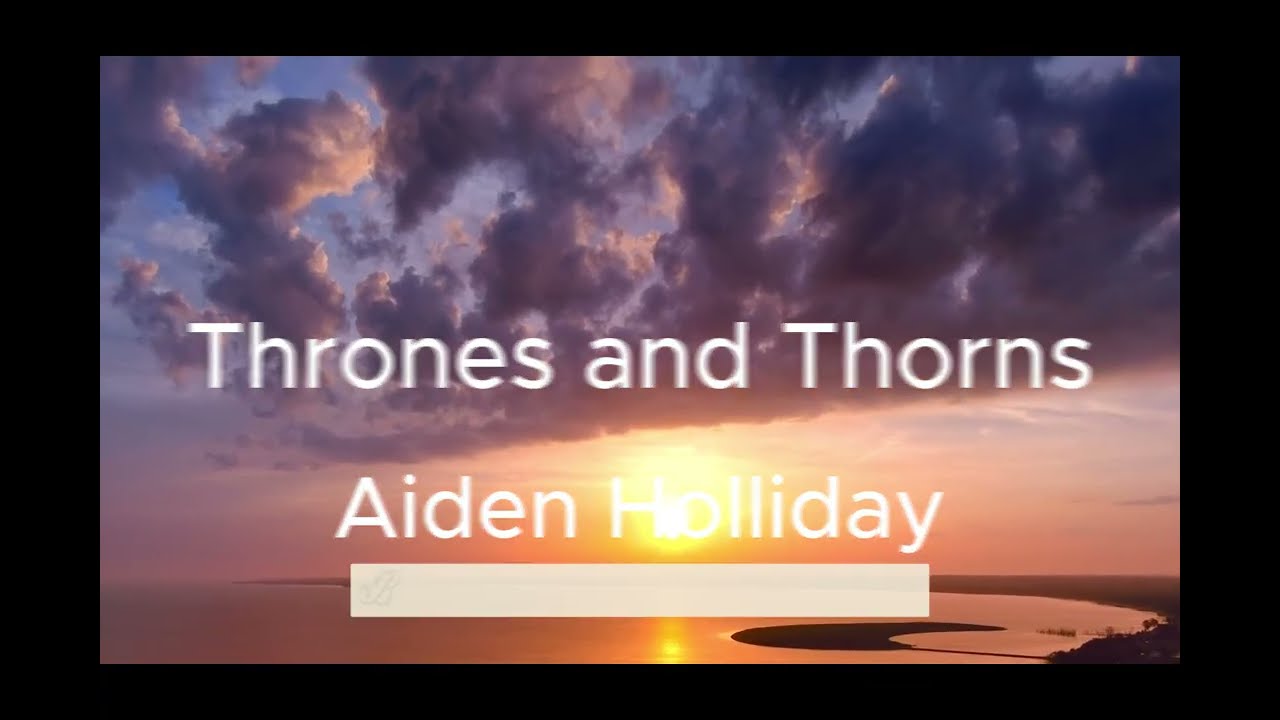 Thrones and Thorns
