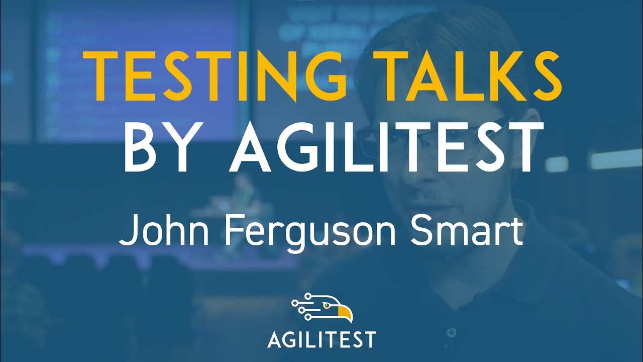 [TESTING TALKS] #3: Agilitest invites John Smart Ferguson