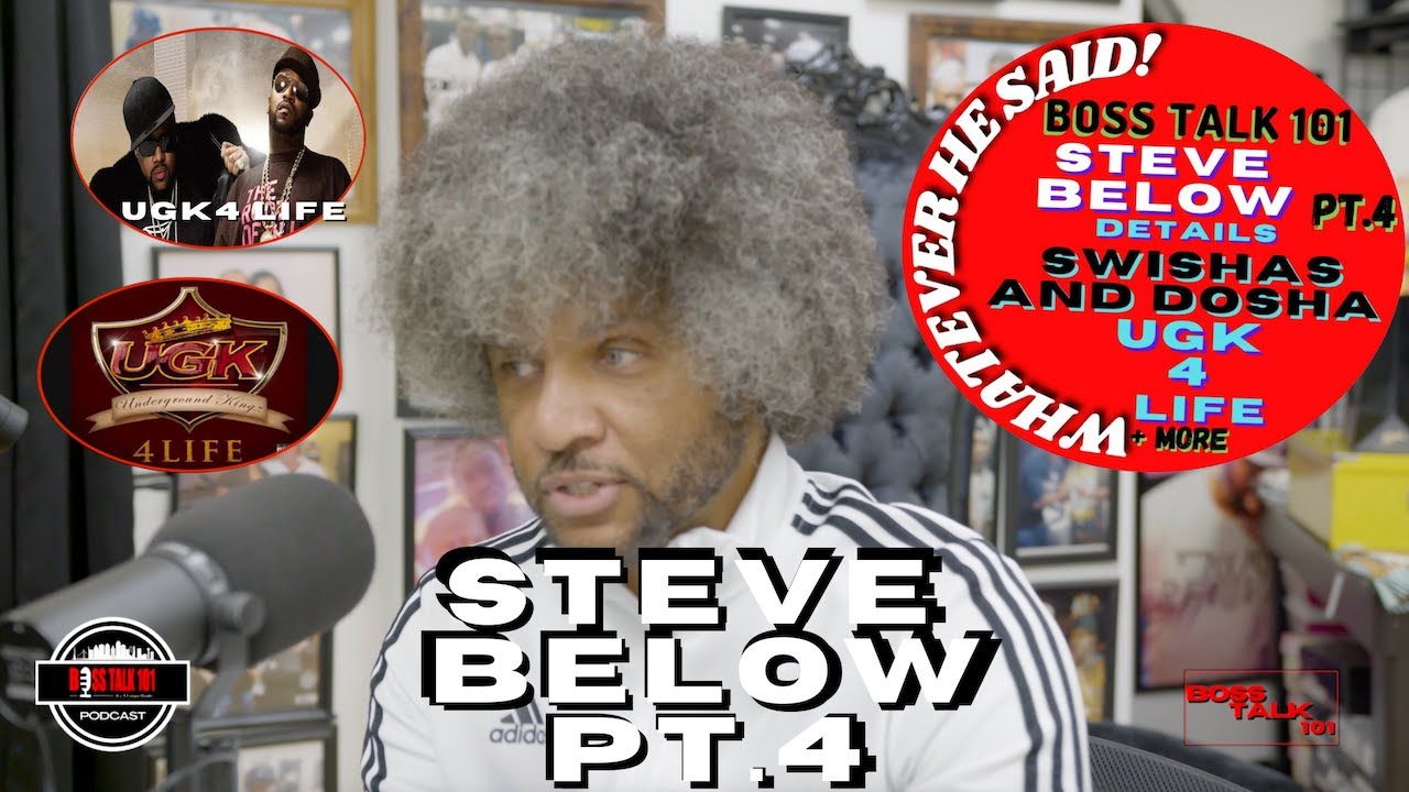 Steve Below Breaks down making UGK Swishas and Dosha Pimp C reaction was Epic UGK 4 LIFE (Part 4)