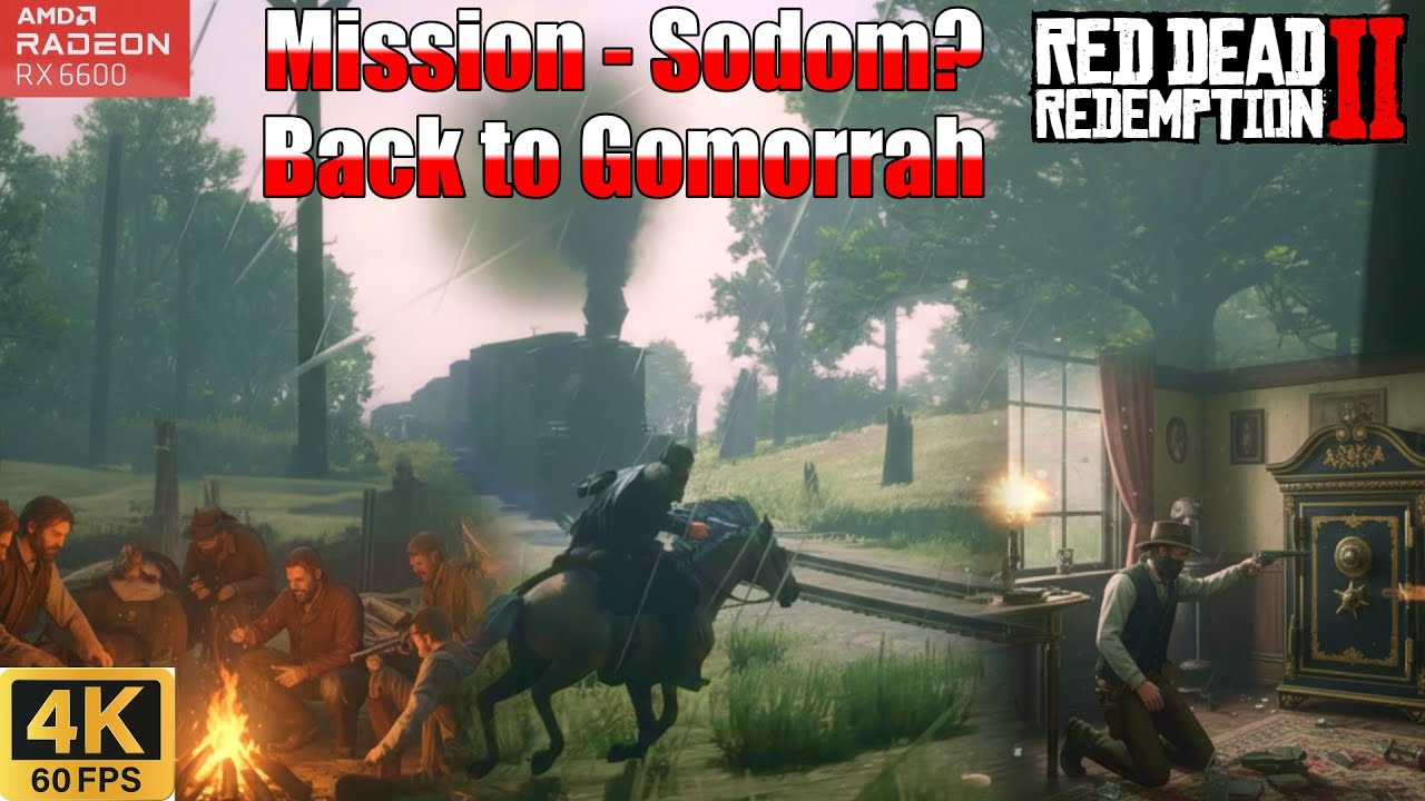 Red Dead Redemption II | Mission - Sodom? Back to Gomorrah🔥🔥🔥