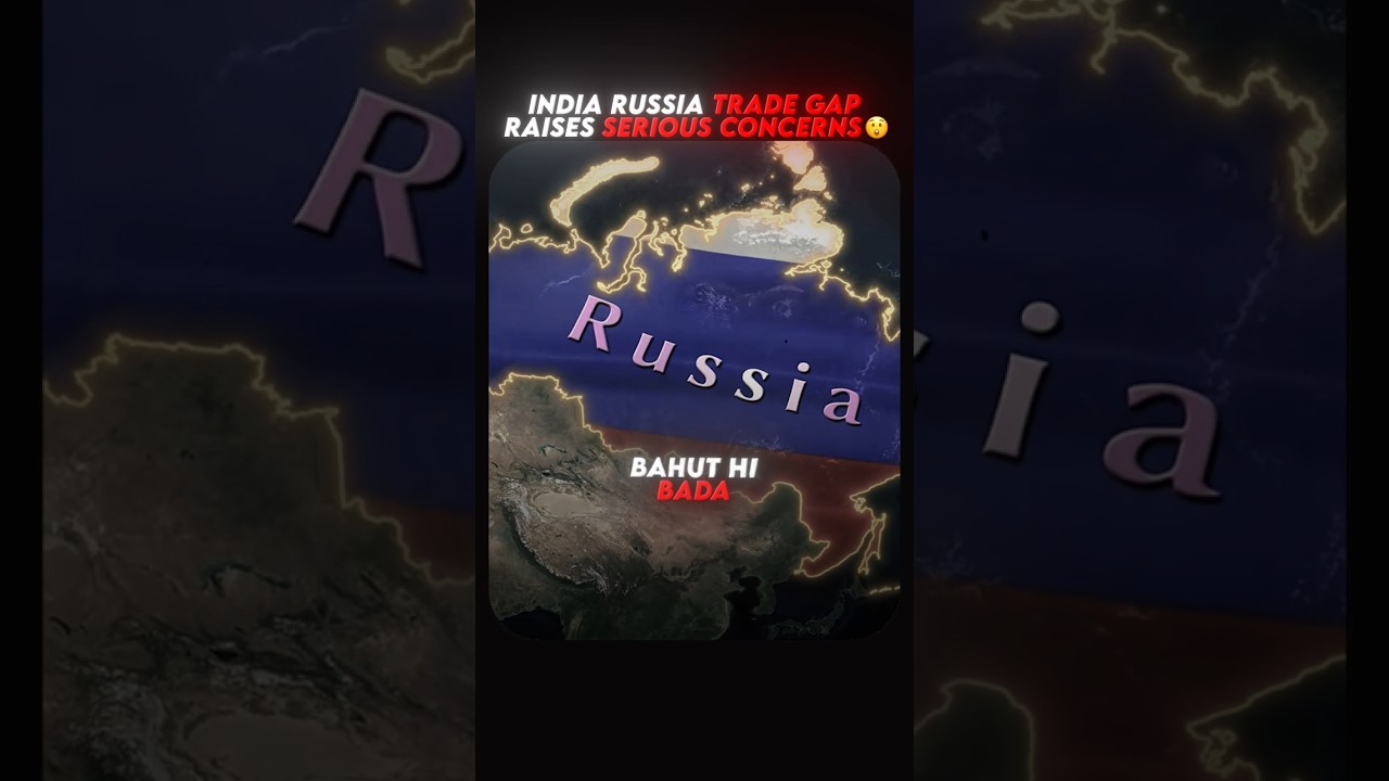 India 🇮🇳&Russia🇷🇺Trade Gap is widening 📉#career247#prashantdhawan #IndiaRussia#TradeGap #Geopolitics