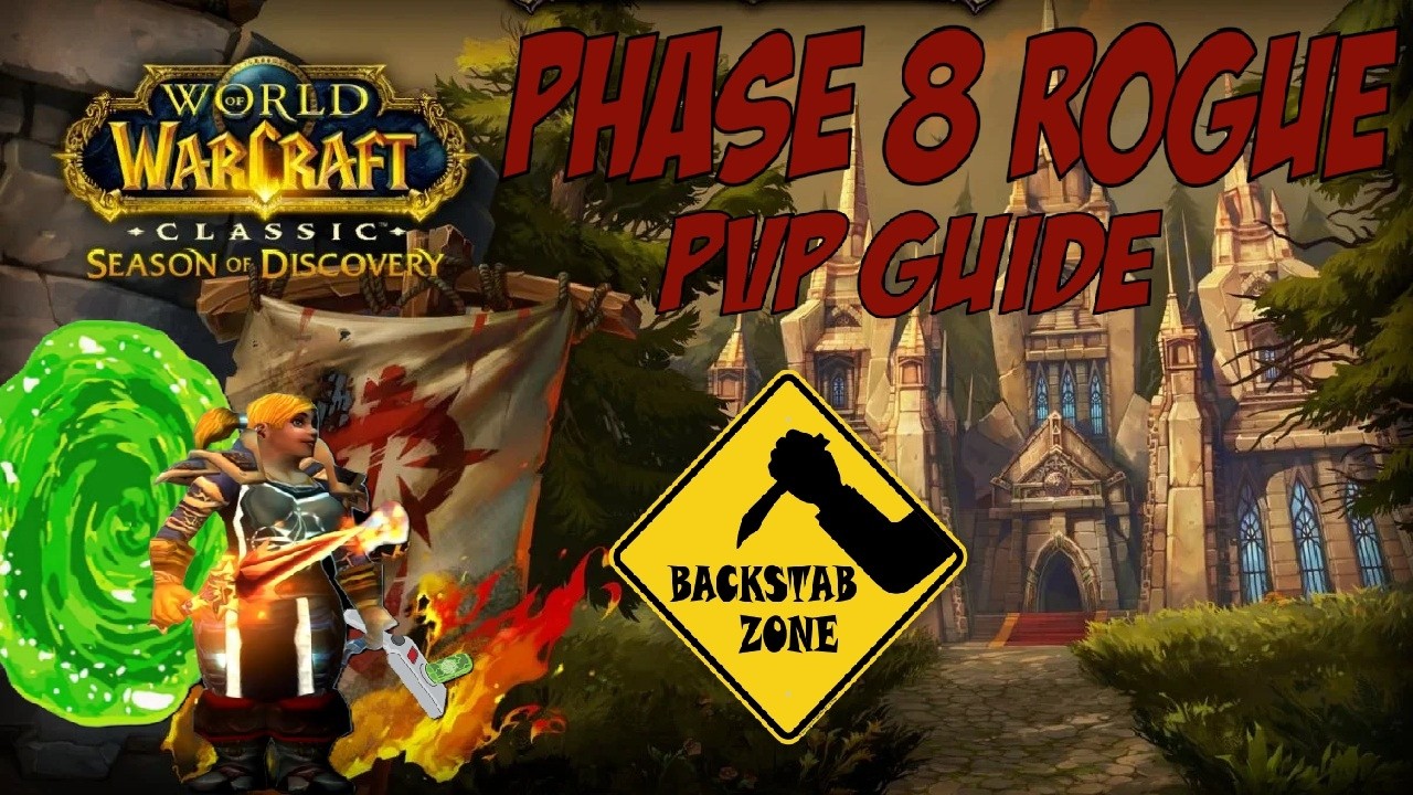p8 Rogue PvP Backstab Guide: The Definitive Way to Rogue in Season of Discovery | World of Warcraft