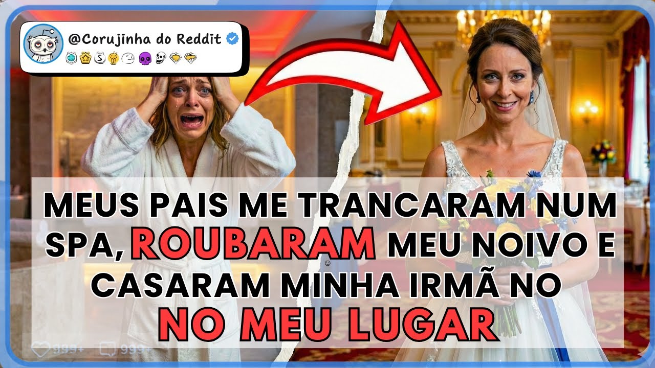 MEUS PAIS ME SUBSTITUIRAM NO DIA DO MEU CASAMENTO PELA MINHA IRMÃ