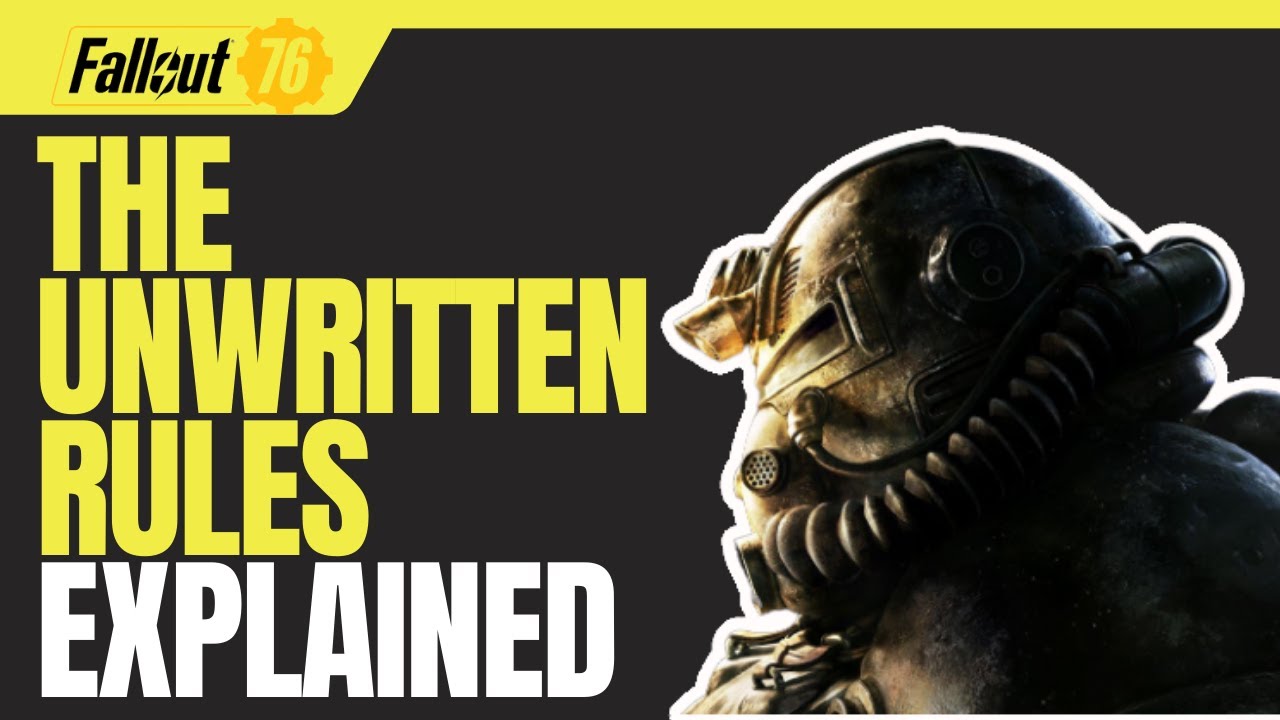 The Unwritten Rules of Fallout 76 Explained