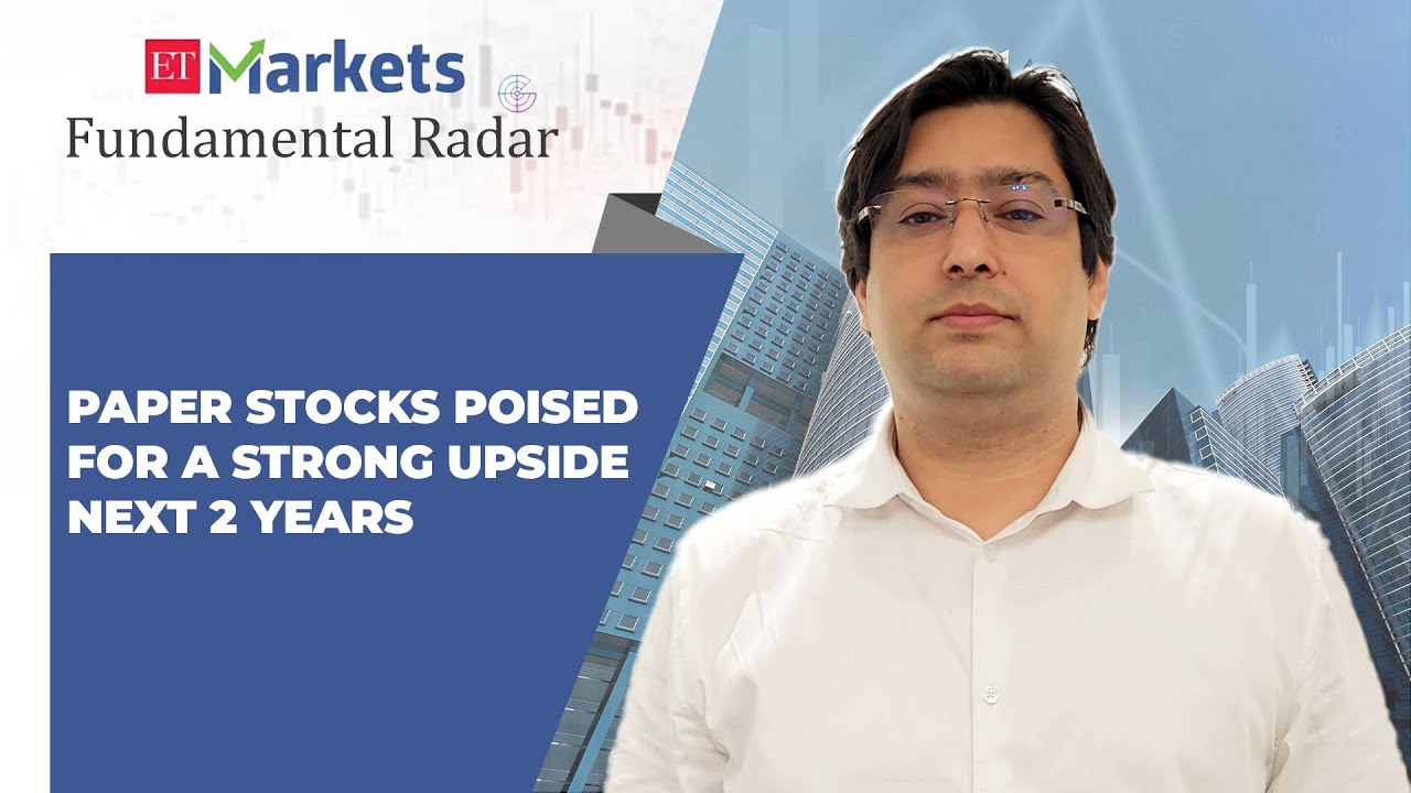 Fundamental Radar: Here&rsquo;s what is likely to drive strong upside in paper stocks next 2 years