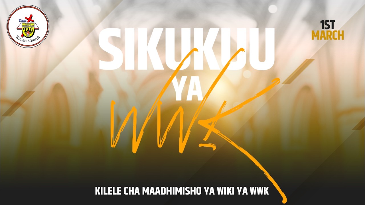 KILELE CHA MAADHIMISHO YA WIKI YA WWK | 01.3.2026