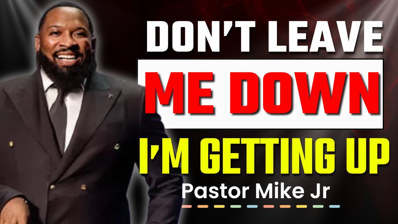 Don’t Leave Me Down — The Power of Real Support | Pastor Mike Jr