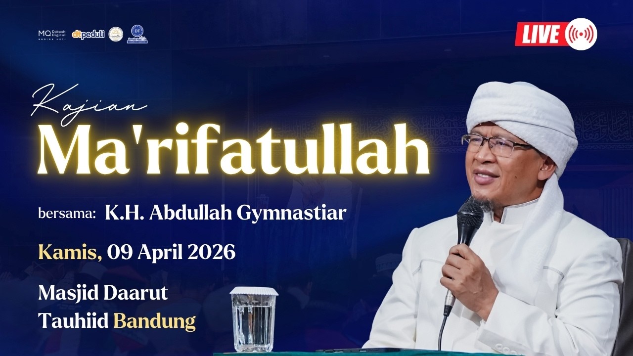 Aa Gym | LIVE Kajian Ma'rifatullah dari Masjid Daarut Tauhiid 09/04/2026