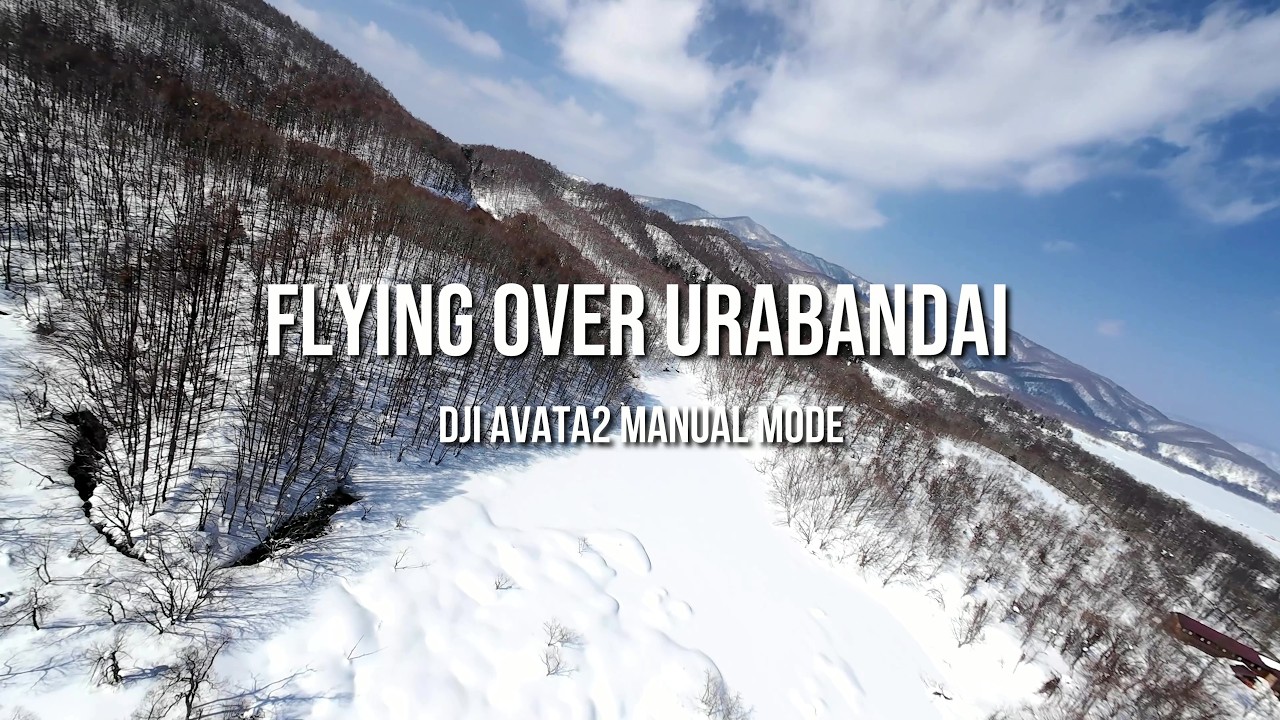 【DJI AVATA 2】Flying over Urabandai / Manual Mode Flight