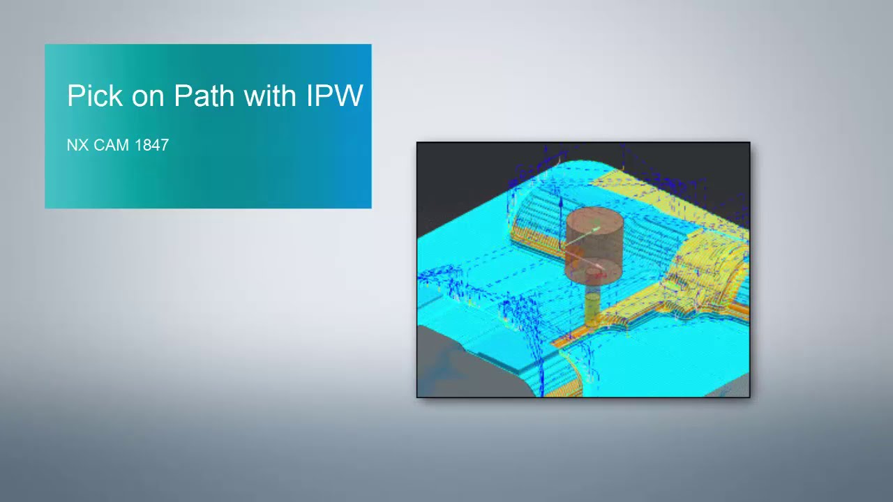 Pick on Path with IPW in NX CAM