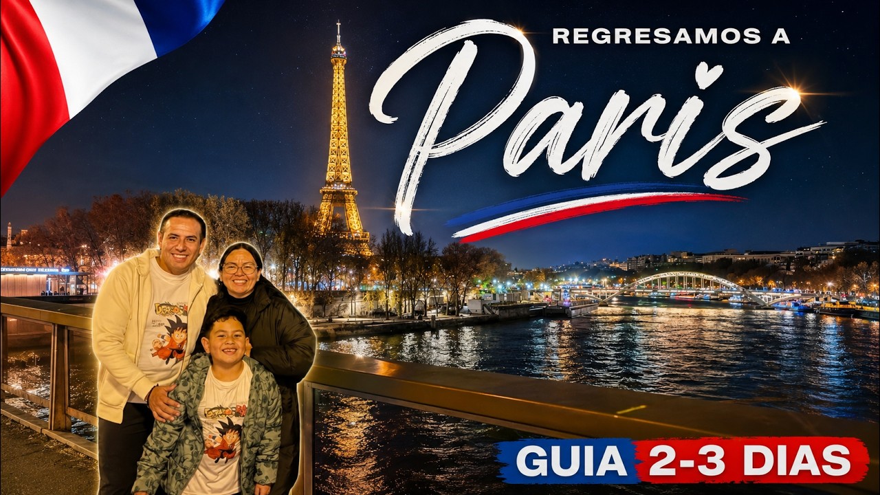 ⚠️ Guía París Francia 2026 #1 🔴 Que hacer en PARÍS 3 días ✅ POR FIN Cumplimos 1 SUEÑO 🇫🇷 VLOGS
