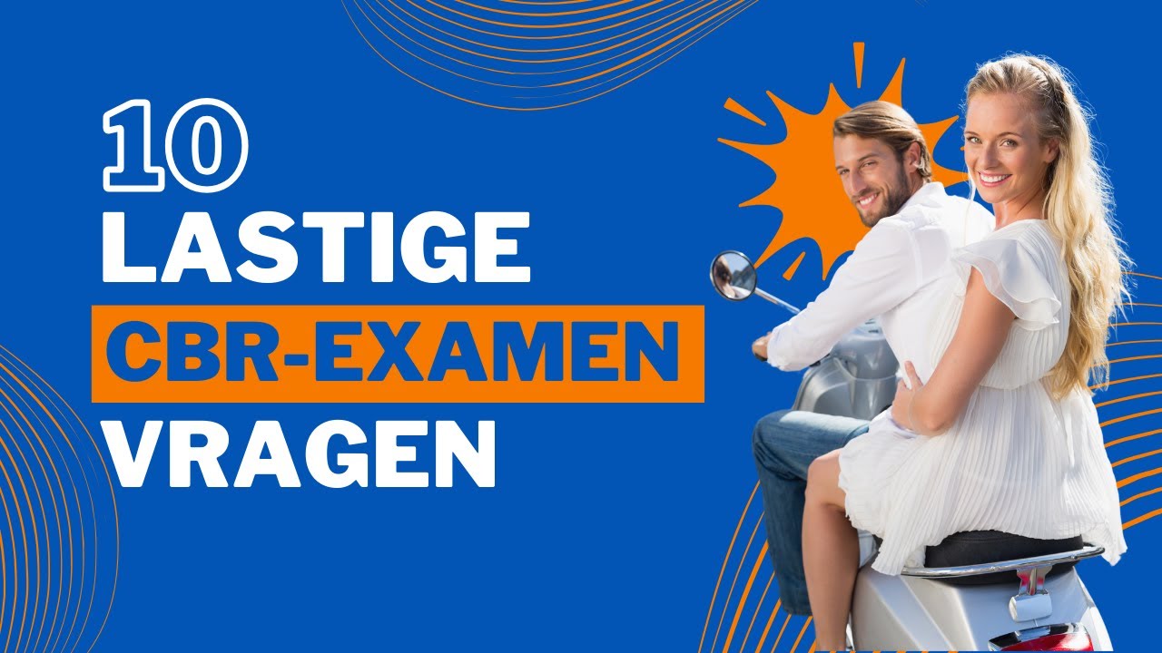 10 LASTIGE CBR VRAGEN l Jouw-scooterrijbewijs