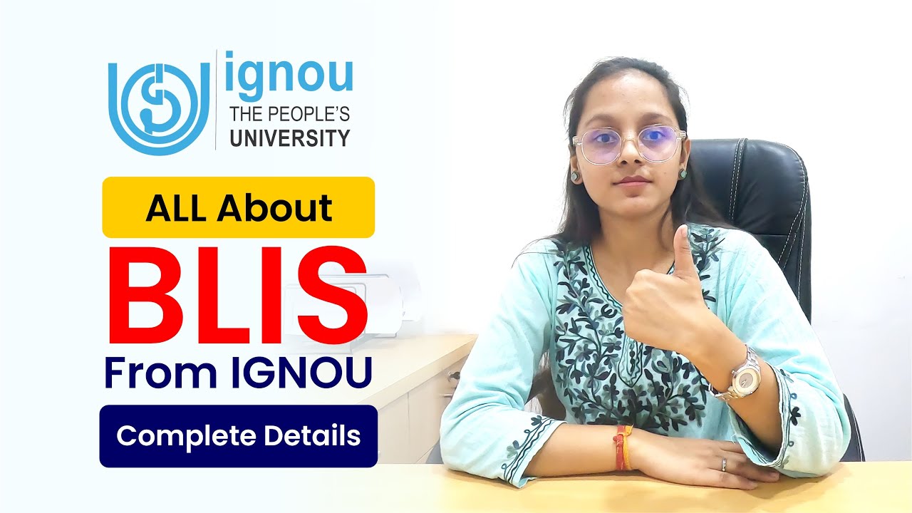 IGNOU BLIS Course: Eligibility | Syllabus | Exam | Fees, and Admission: A Step-by-Step Guide