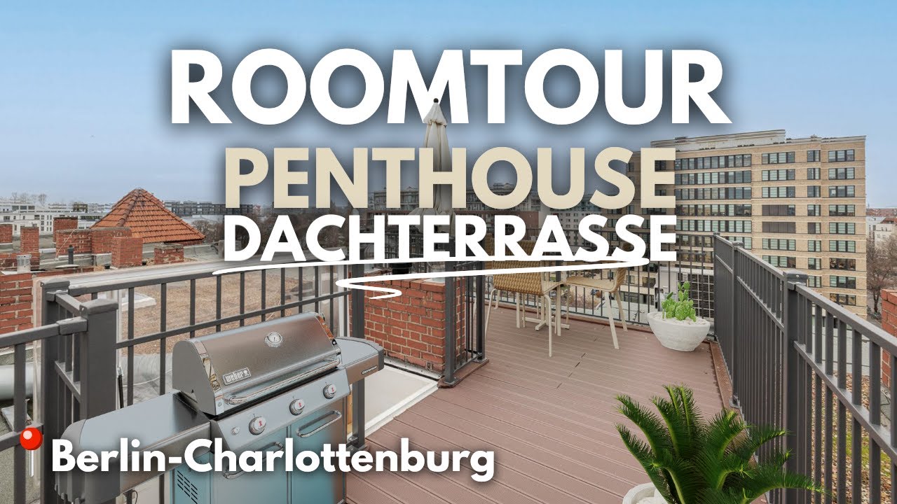 ROOMTOUR - Luxuriöse Dachgeschosswohnung in Berlin Charlottenburg – Erstbezug mit Traum-Dachterrasse